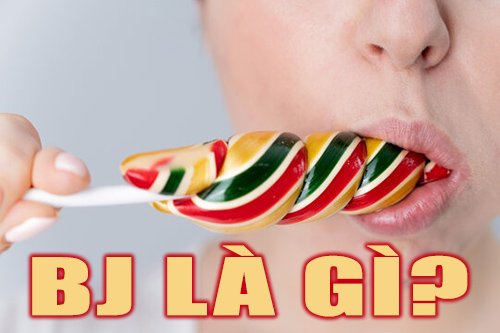 BJ là gì?